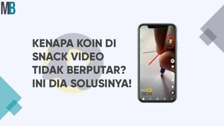 Kenapa Koin di Snack Video Tidak Berputar