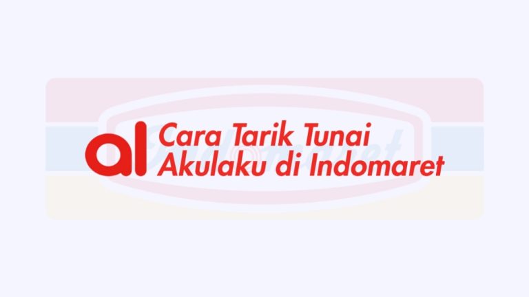 Cara Tarik Tunai Akulaku di Indomaret